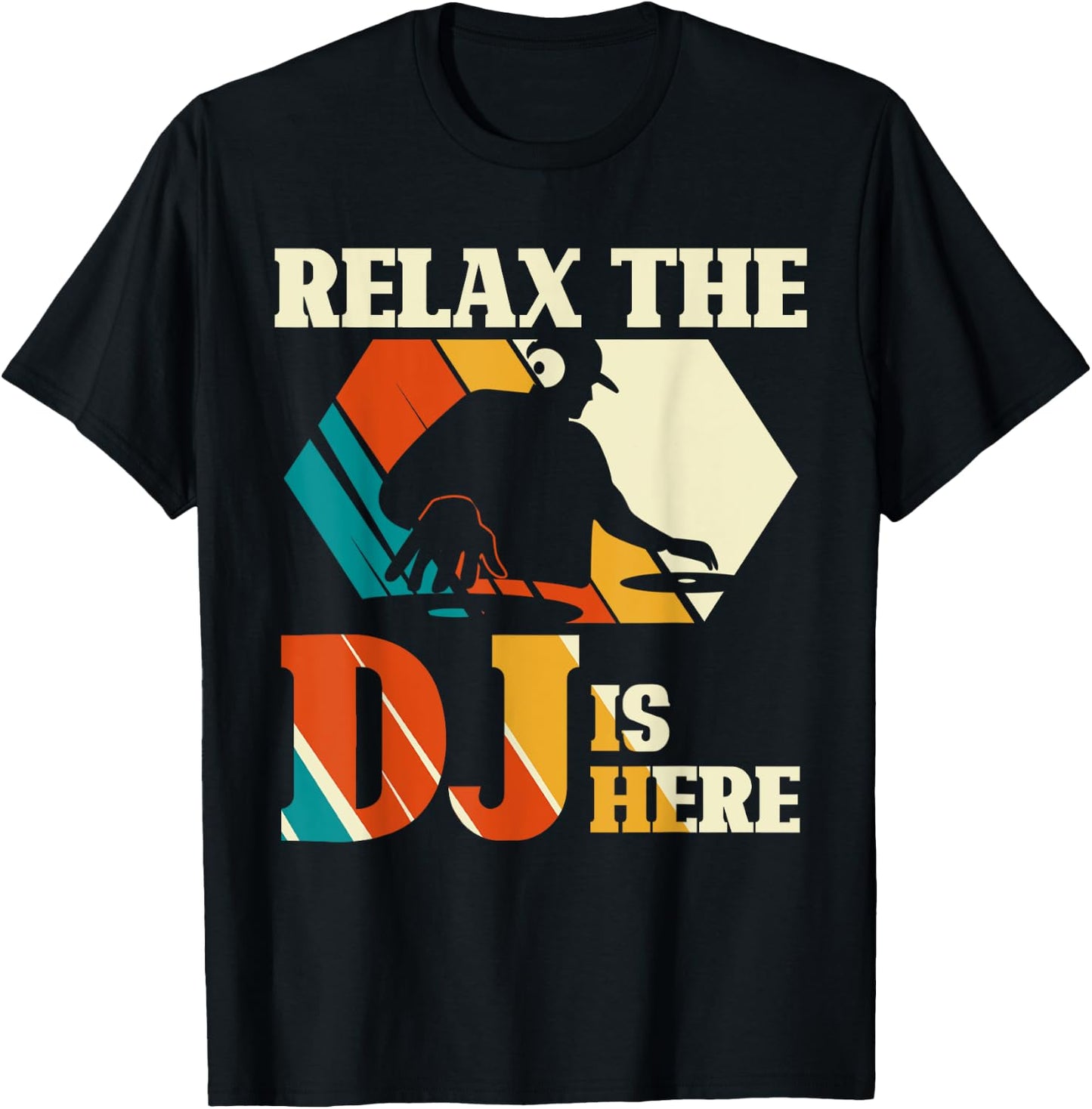 Relax, the DJ is here vintage disc jockey T-Shirt - T-Shirt | Black
