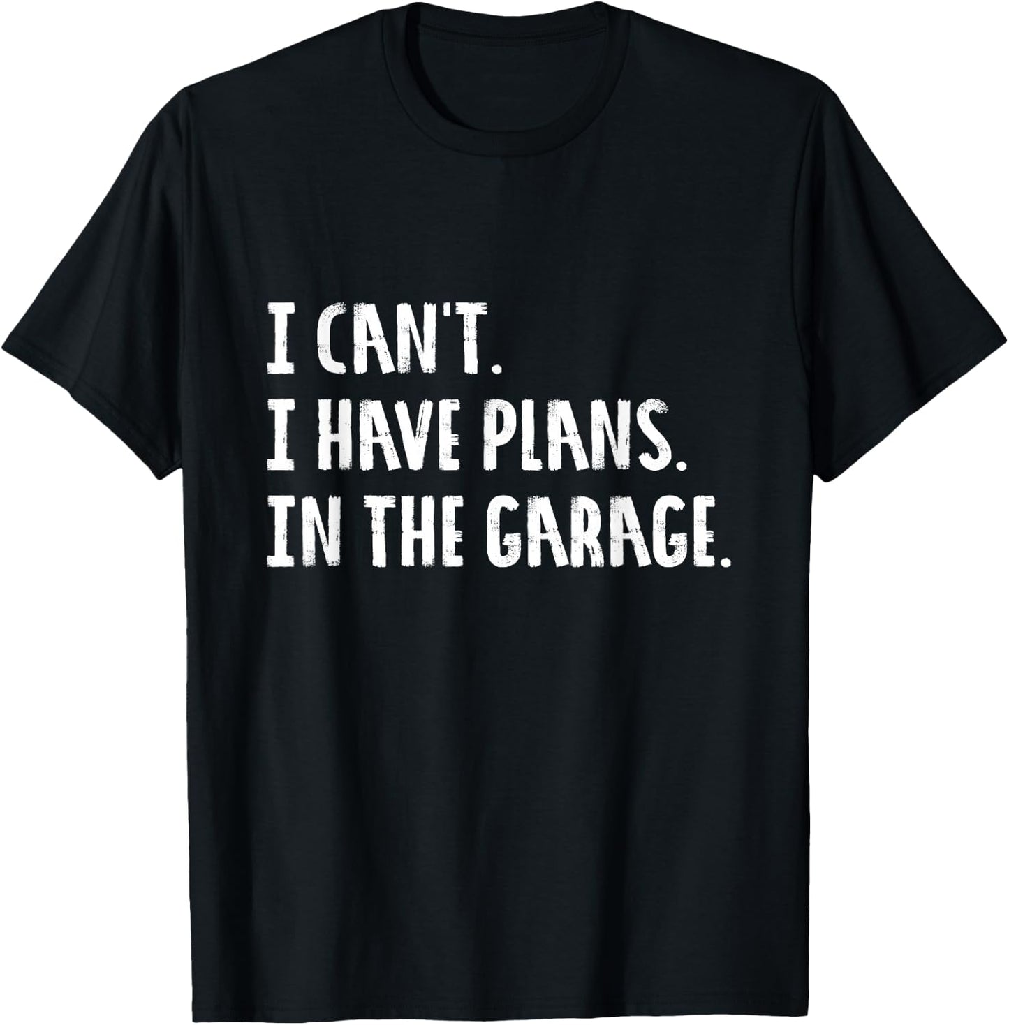Engineer Garage Car Guy Saracastic Joke | Small T-Shirt - T-Shirt | Black