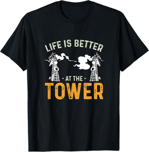 Life Is Better Funny Tower Climbing For A Cell Tower Climber T-Shirt - T-Shirt | Black