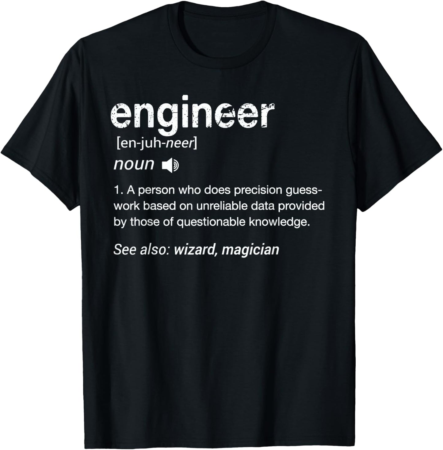 Engineer Definition Funny Engineering Student Engineers Cool T-Shirt - T-Shirt | Black