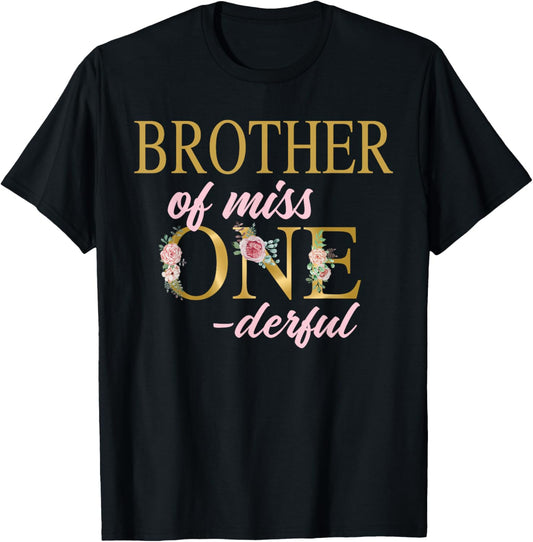 Brother of Miss Onederful 1st Birthday First One-Derful T-Shirt - T-Shirt | Black
