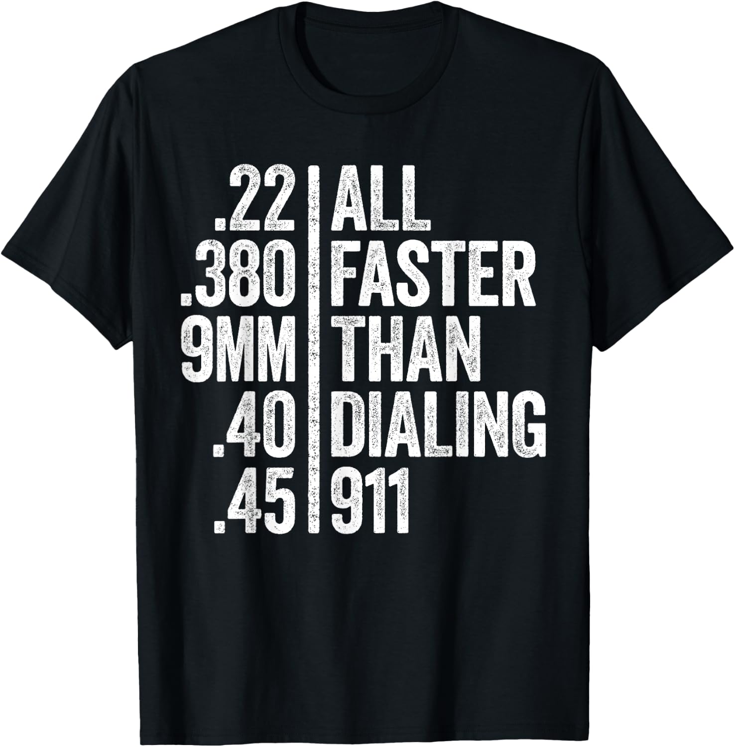 All Faster Than Dialing 911 Weapon Lover Gift T-Shirt - T-Shirt | Black