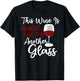 This Wine Is Awful Get Me Another Glass - Wine Lover Tasting T-Shirt - T-Shirt | Black