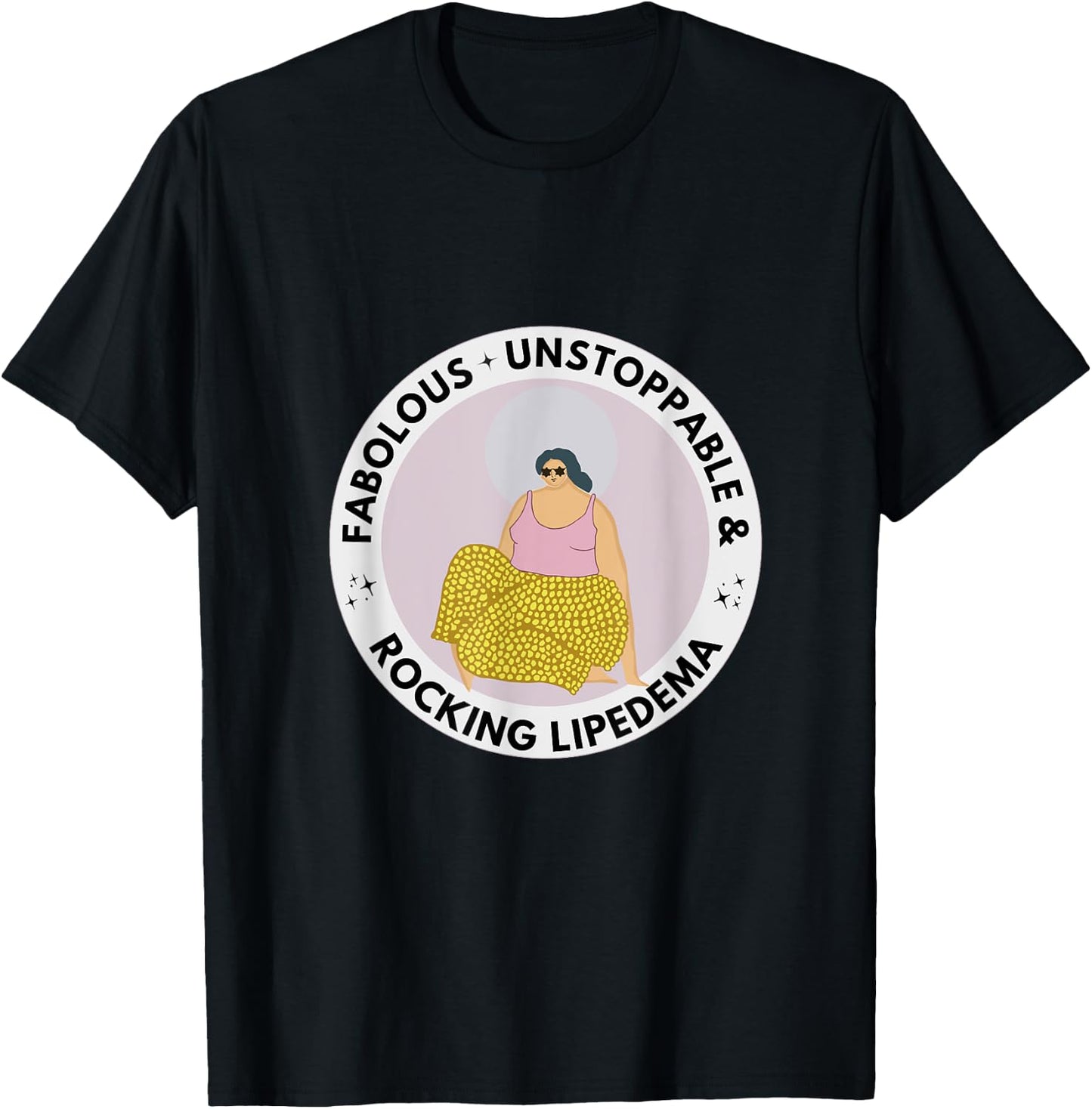 Fabolous Unstoppable & Rocking Lipedema T-Shirt - T-Shirt | Black