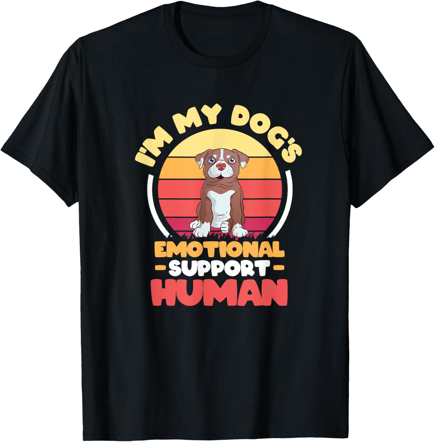 I'm My dog's Emotional Support-Human. T-Shirt - T-Shirt | Black