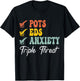 Pods Eds Anxiety Triple Treats Retro POTS and EDS Awareness T-Shirt - T-Shirt | Black
