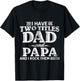 I Have Two Titles Dad And Papa Father's Day promoted Grandpa T-Shirt - T-Shirt | Black