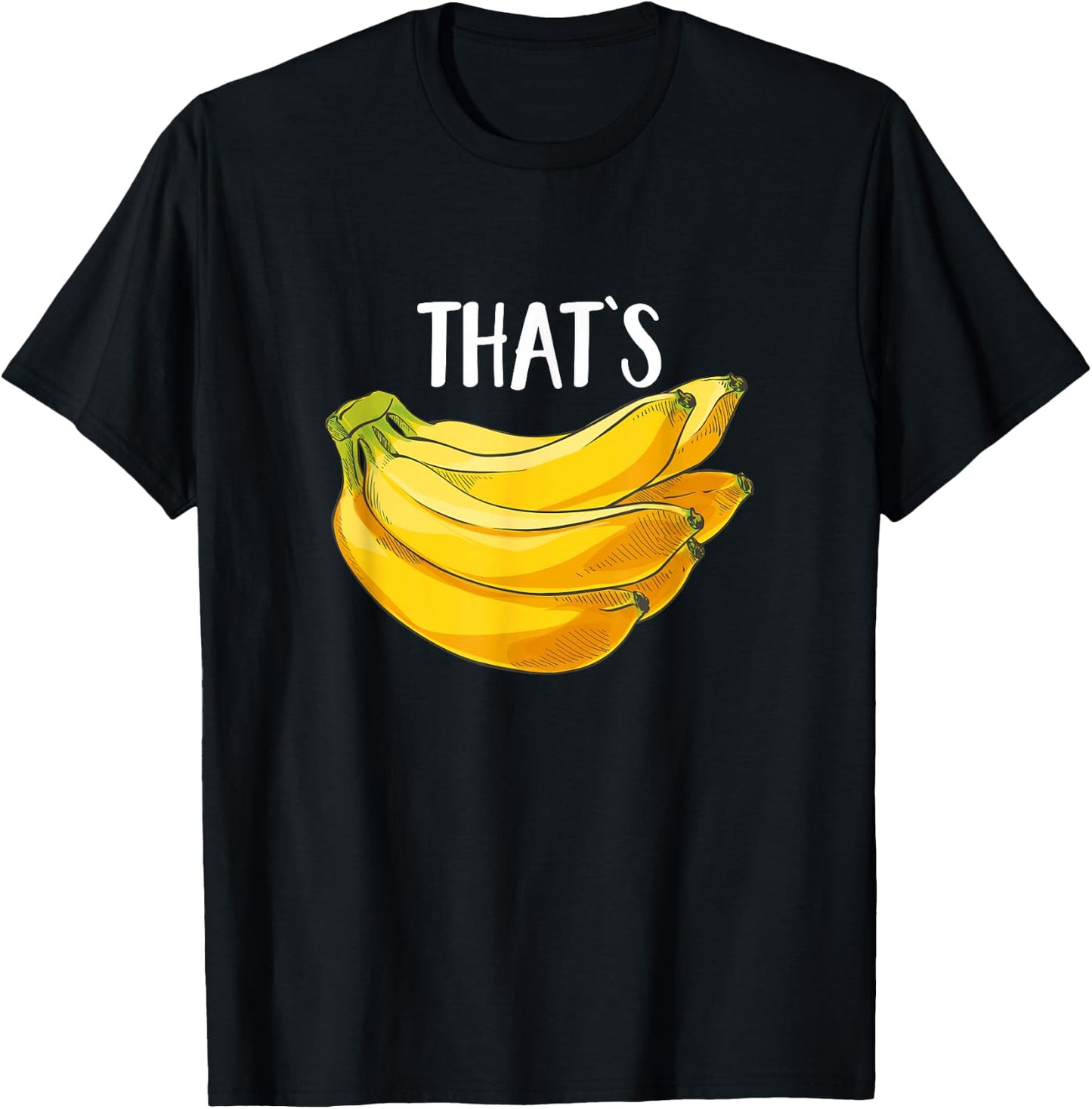 Fruit Humor That's Bananas Funny Banana Lover Saying Gift T-Shirt - T-Shirt | Black