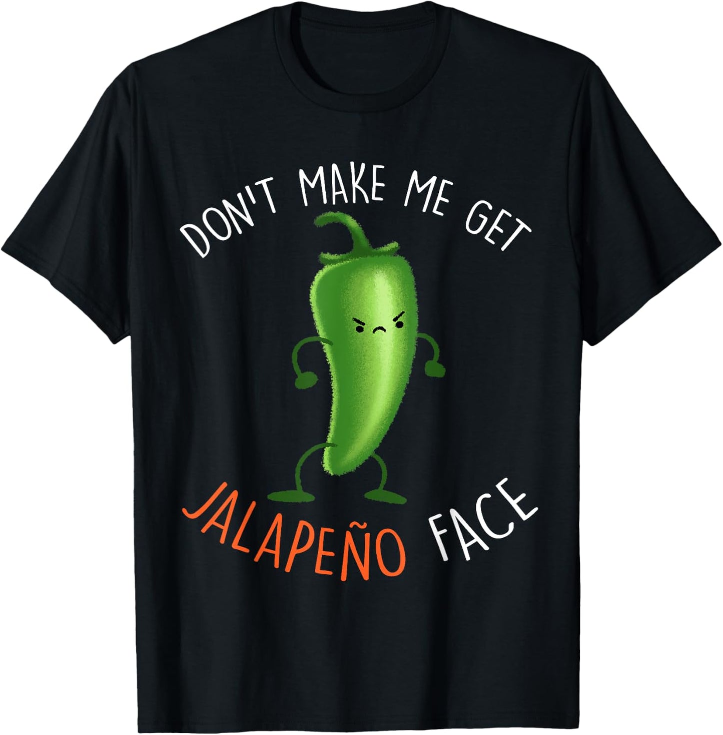 Jalapeño Face ...Funny Pepper Pun Meme T-Shirt - T-Shirt | Black