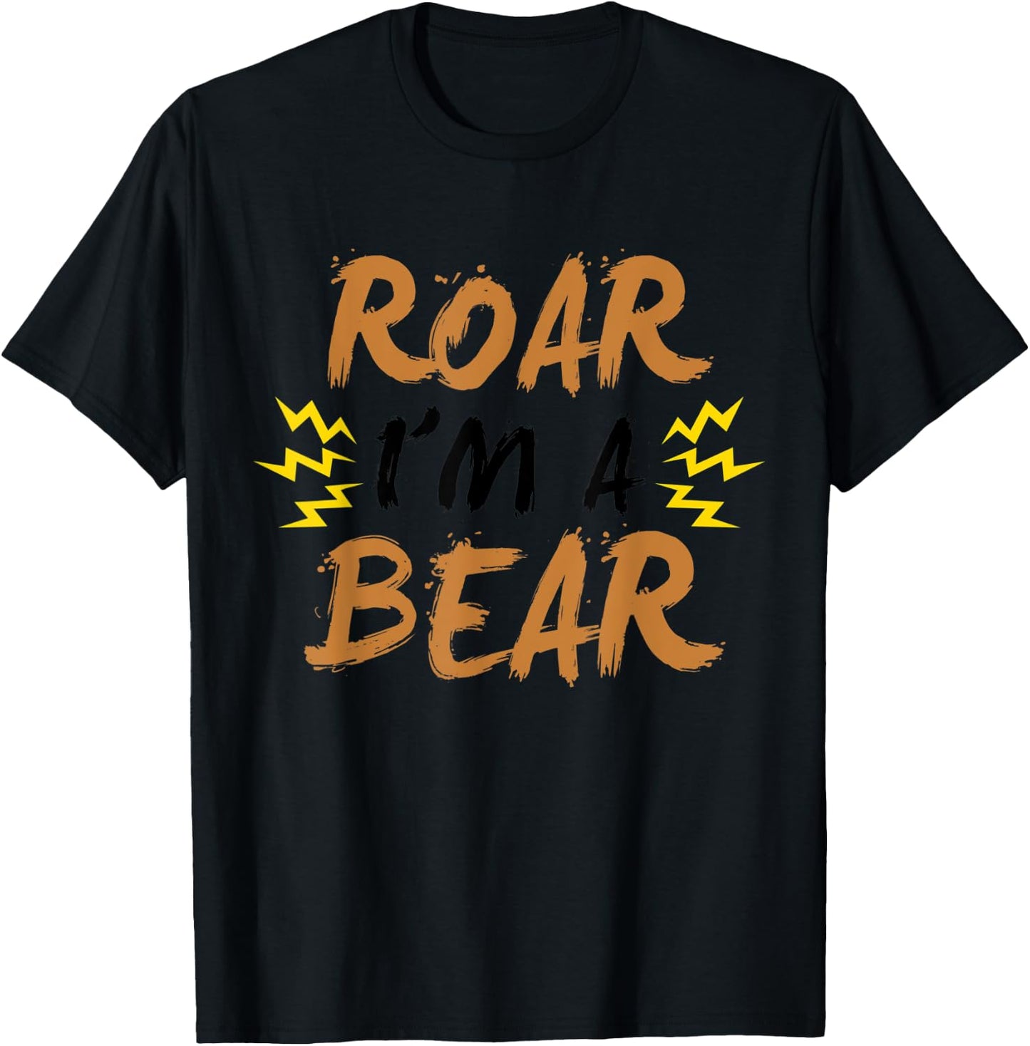 Roar I'm A Bear Funny Scary Trick Or Treat Easy Costume T-Shirt - T-Shirt | Black