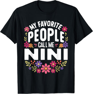 My Favorite People Call Me Nini Floral Birthday Nini T-Shirt - T-Shirt | Black