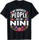 My Favorite People Call Me Nini Floral Birthday Nini T-Shirt - T-Shirt | Black