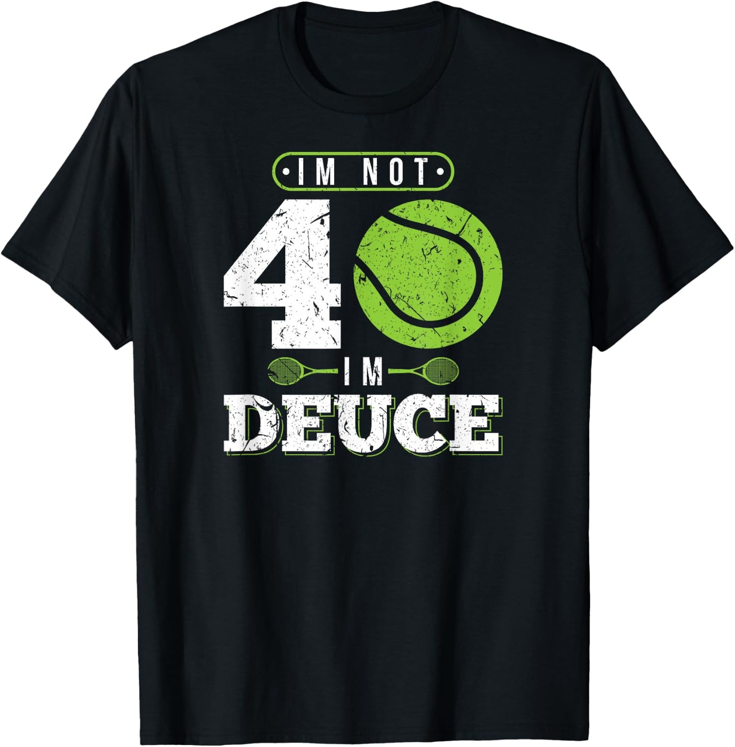 Im Not 40 Years Old Funny Tennis 40th Birthday T-Shirt - T-Shirt | Black