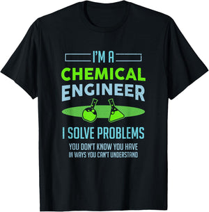 A Chemical Engineer I Solve Problems Chemical Engineering T-Shirt - T-Shirt | Black