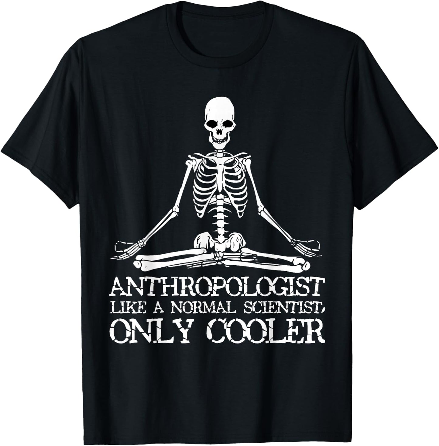 Anthropology Yoga Skeleton Anthropologist T-Shirt - T-Shirt | Black