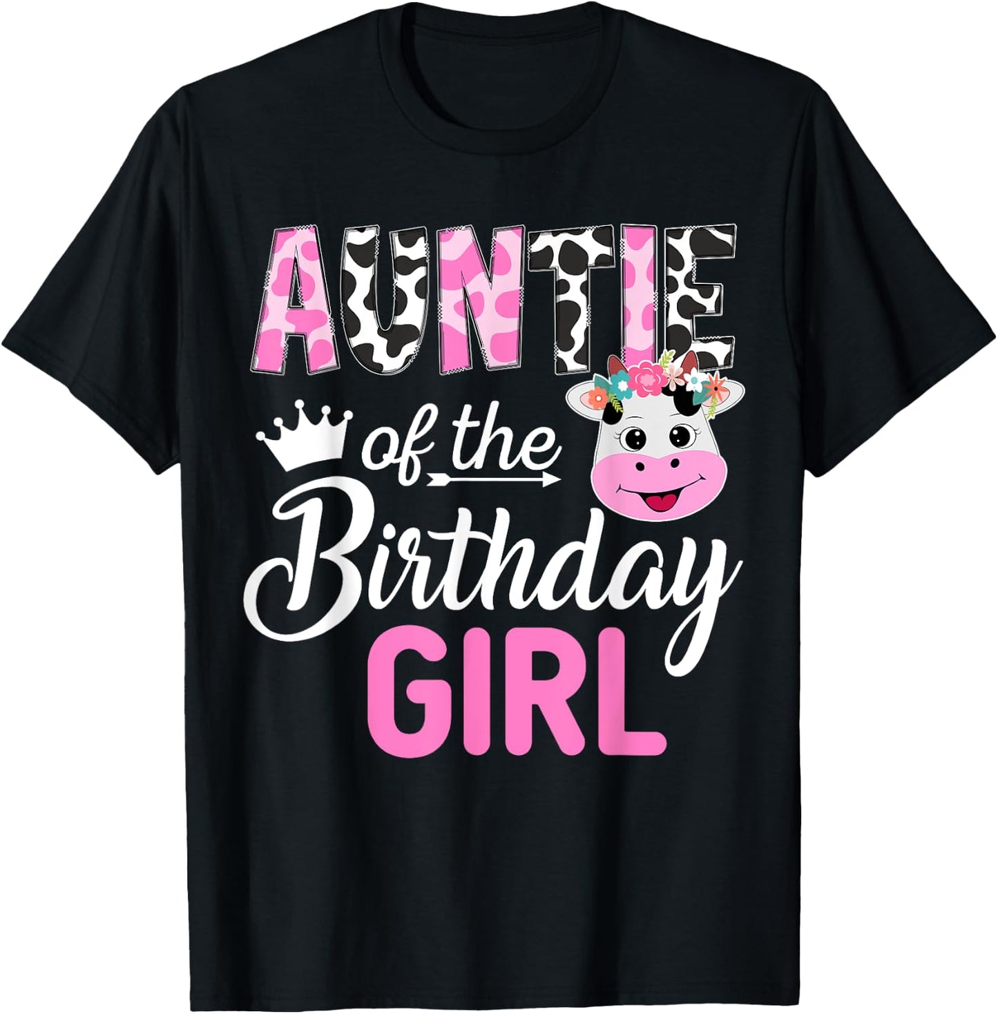 Auntie of The Birthday Girl Farm Cow 1 St Birthday Girl T-Shirt - T-Shirt | Black