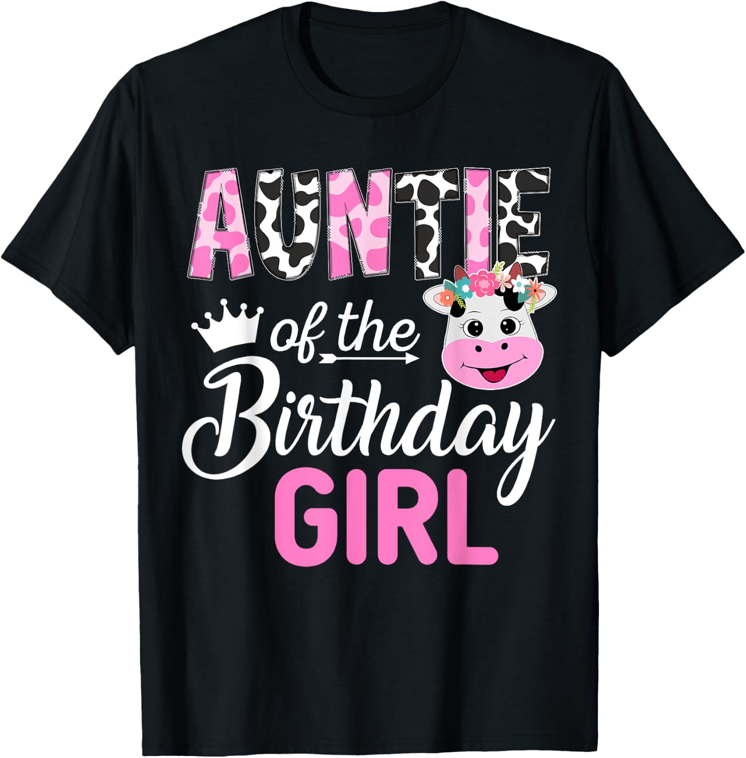 Auntie of The Birthday Girl Farm Cow 1 St Birthday Girl T-Shirt - T-Shirt | Black