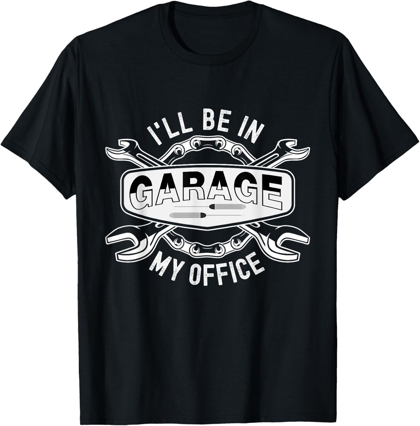 I'll Be In My Office Garage Funny Mechanic Tools T-Shirt - T-Shirt | Black