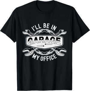 I'll Be In My Office Garage Funny Mechanic Tools T-Shirt - T-Shirt | Black