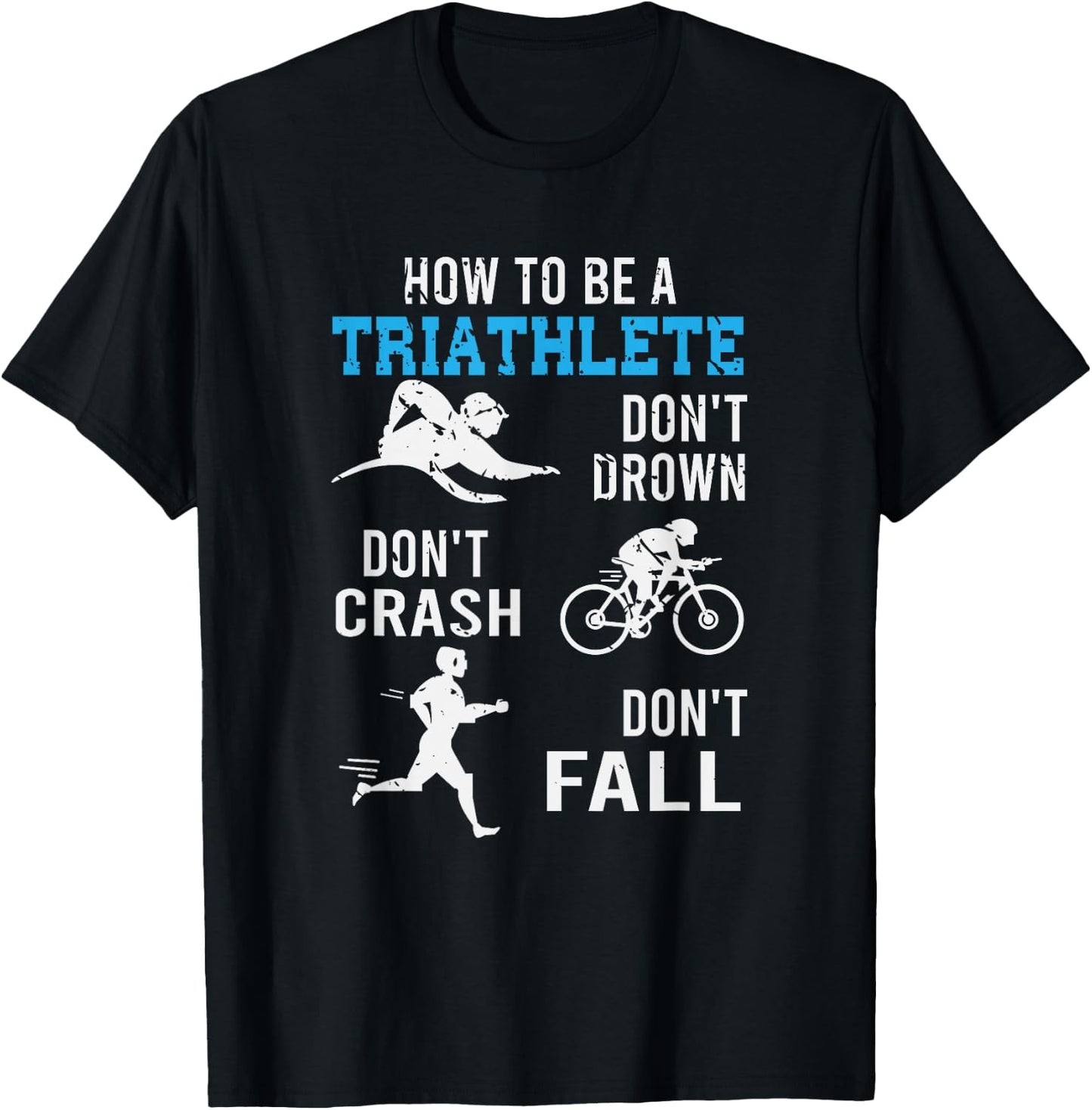 Funny Triathlete Gift Triathlon T-Shirt - T-Shirt | Black