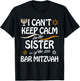 I Can't Keep Calm I'm The Sister of the Bar Mitzvah T-Shirt - T-Shirt | Black