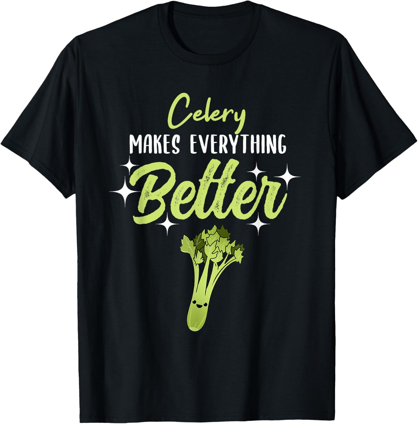 Celery Makes Everything Better T-Shirt - T-Shirt | Black