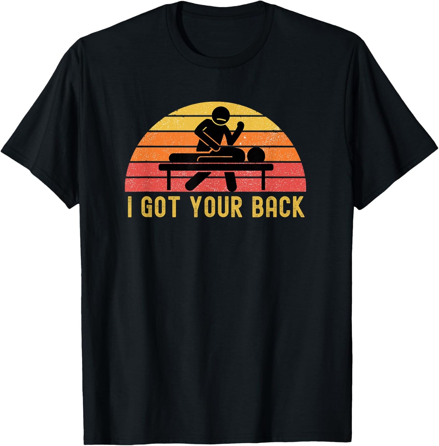 Massage Therapist I Got Your Back Massage Vintage Retro Gift T-Shirt - T-Shirt | Black