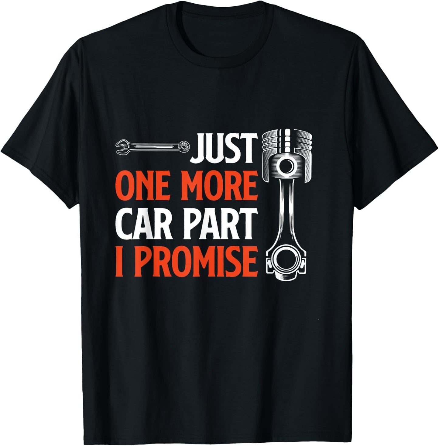 Just One More Car Part I Promise - Car Enthusiast Gift Small T-Shirt - T-Shirt | Black