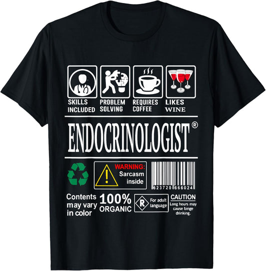 Endocrinologist Doctor Warning Skills Coffee Wine Sarcasm T-Shirt - T-Shirt | Black