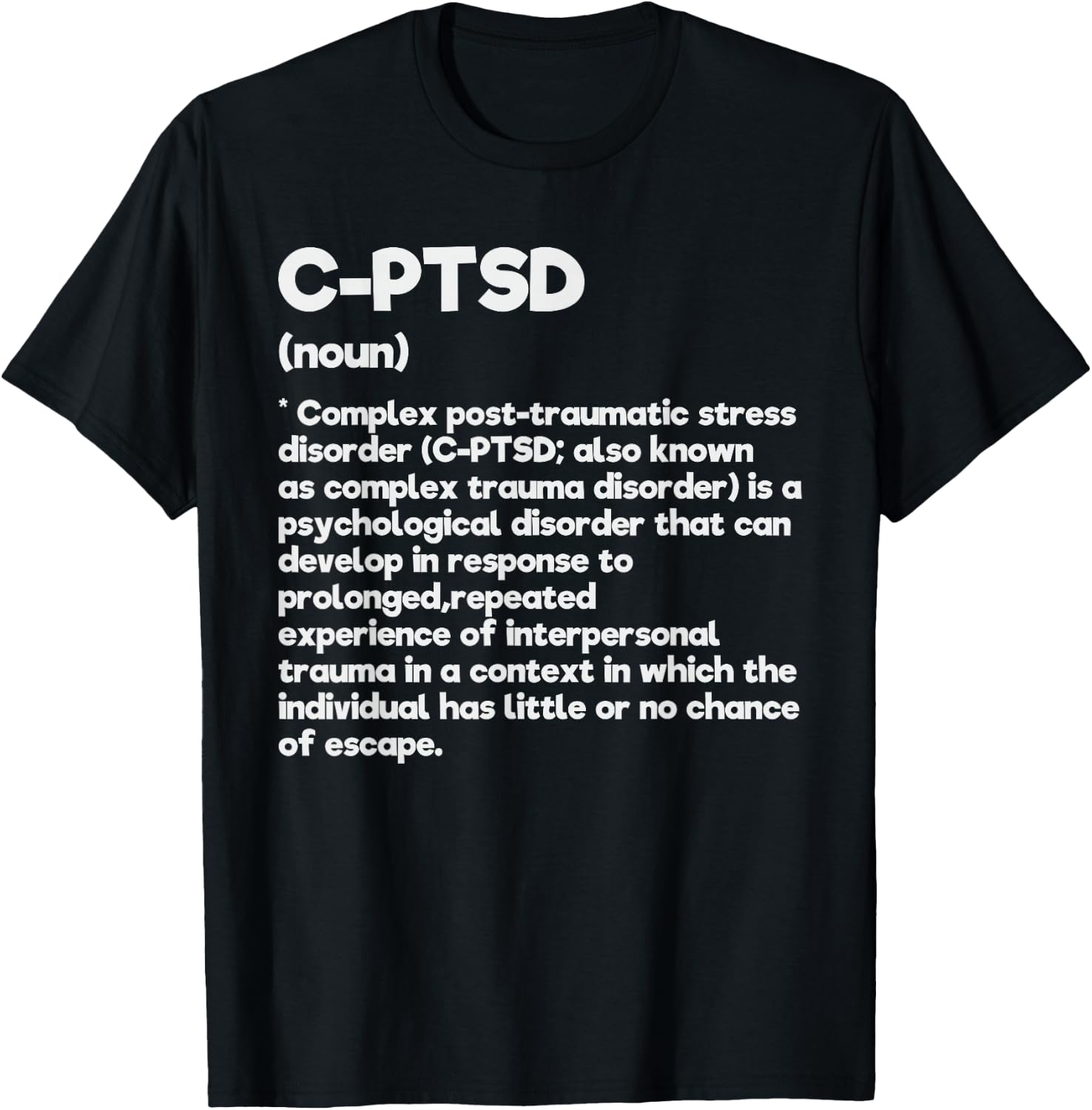C-PTSD Definition Stress Awareness Mental Posttraumatic T-Shirt - T-Shirt | Black
