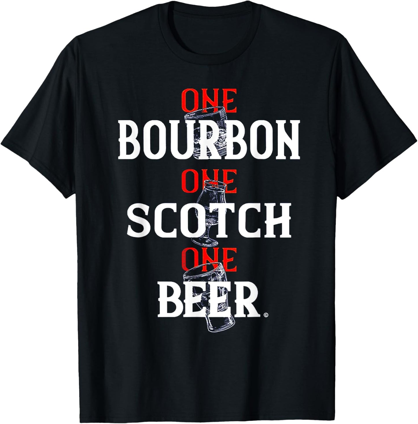 Bourbon One Scotch One Beer T-Shirt - T-Shirt | Black