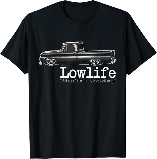 Custom 10 Classic Apache Truck Lowlife Stance is Everything T-Shirt - T-Shirt | Black