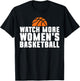 Watch More Women's Basketball Player Women T-Shirt - T-Shirt | Black