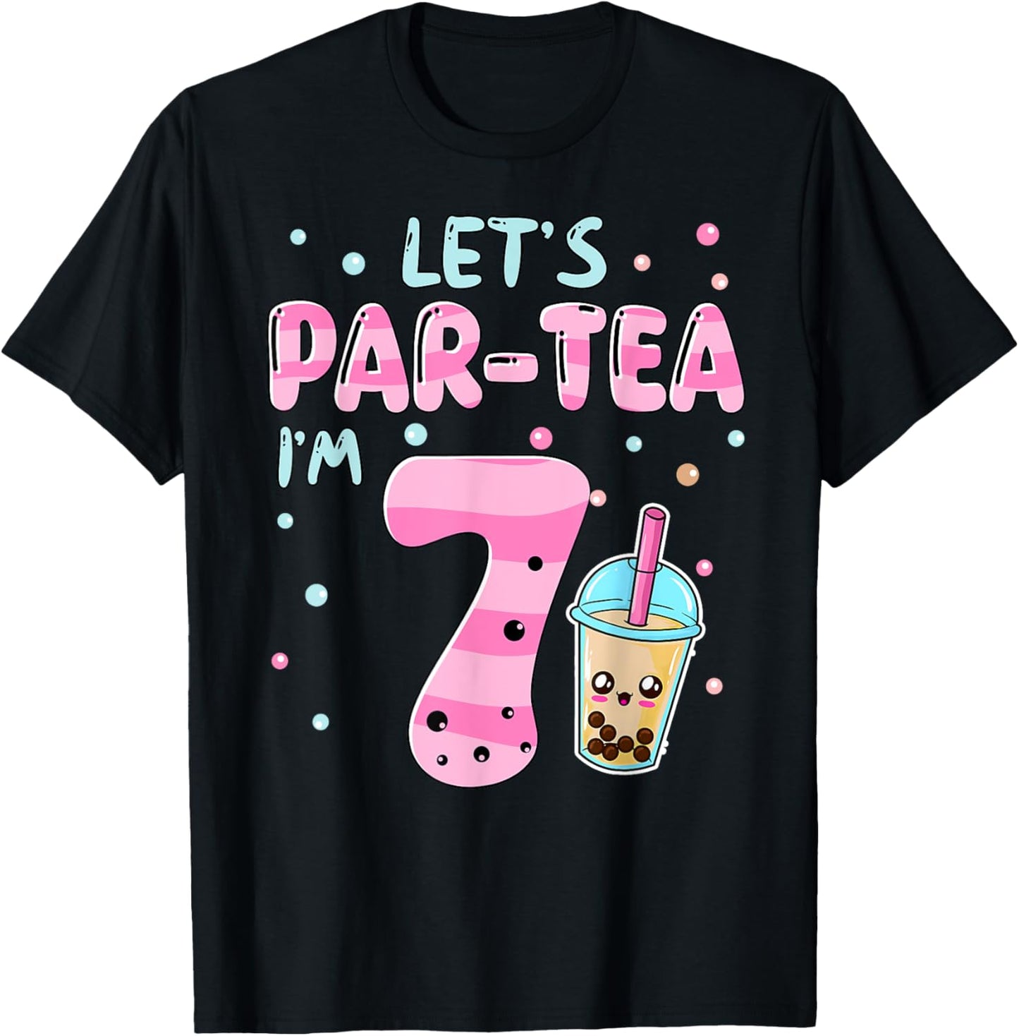 Let's Par-tea I'm 7 Years Old 7th Birthday Bubble Boba Tea T-Shirt - T-Shirt | Black