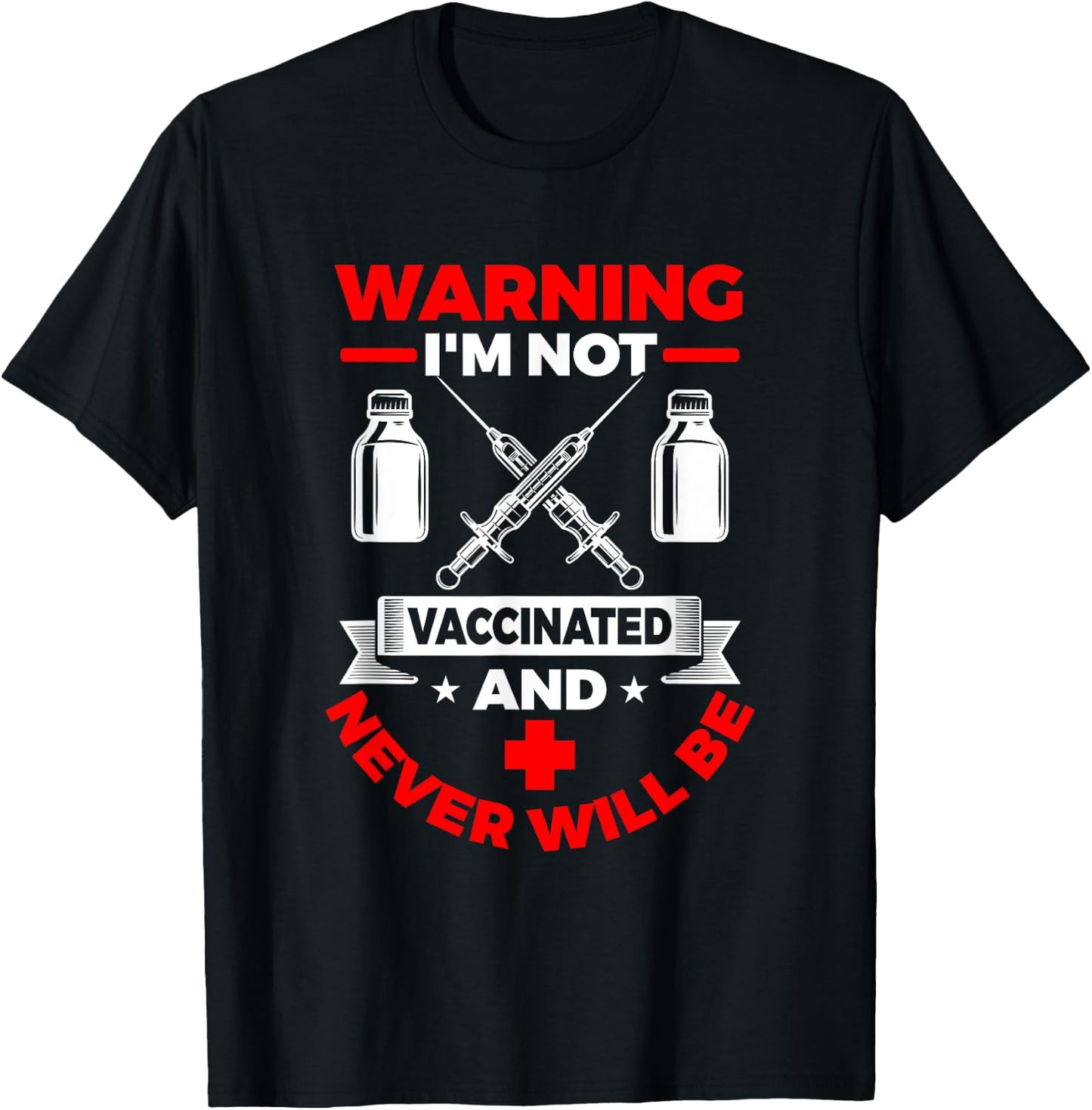 I'm Not Vaccinated | Medical Vaccine T-Shirt - T-Shirt | Black