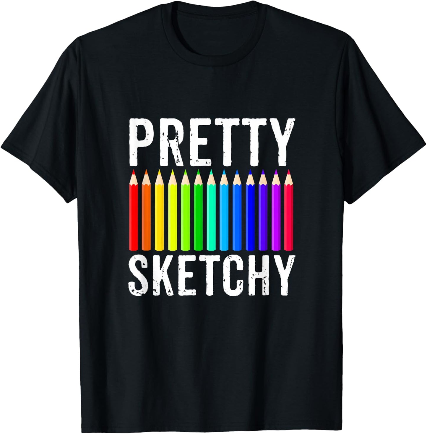 Pretty Sketchy Fun Art Lover Colored Pencils Artists Gift Small T-Shirt - T-Shirt | Black