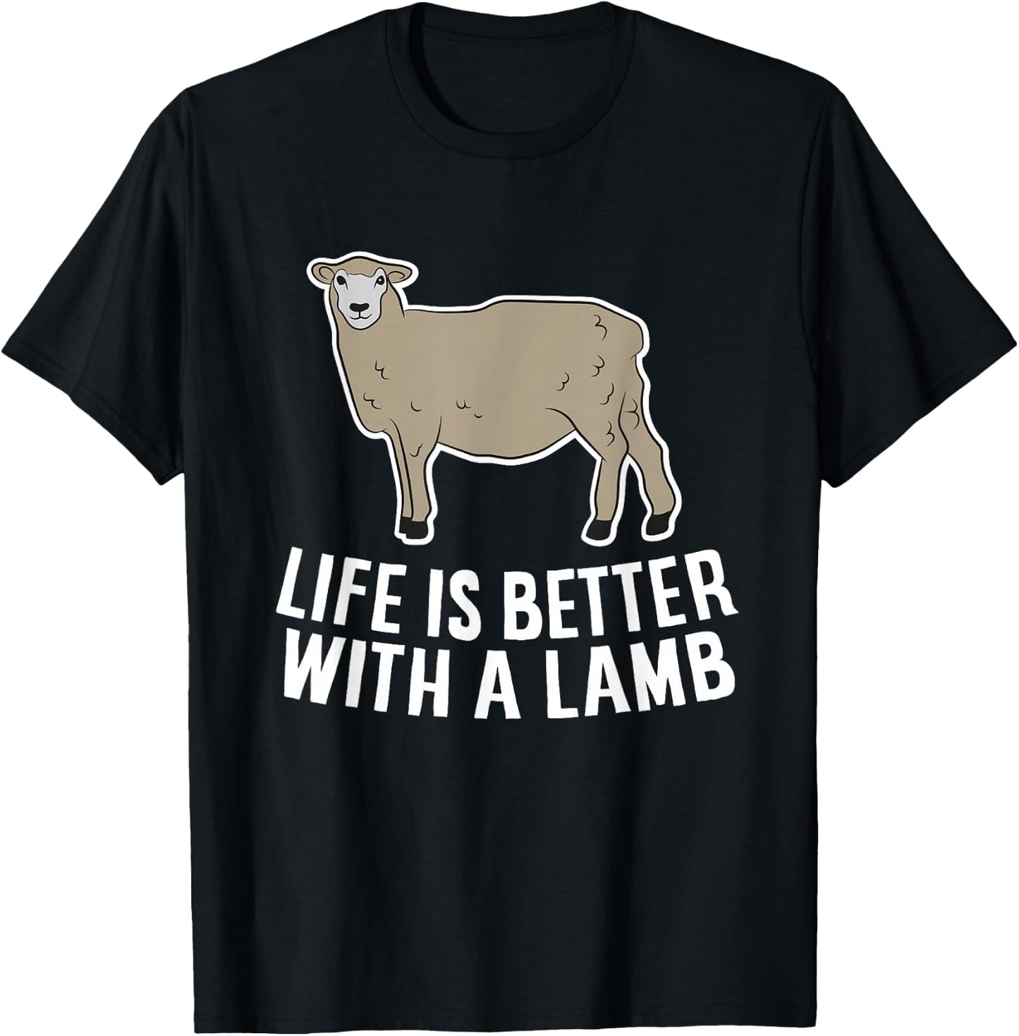 Life Is Better With A Lamb Cute Lamb Farmer T-Shirt - T-Shirt | Black