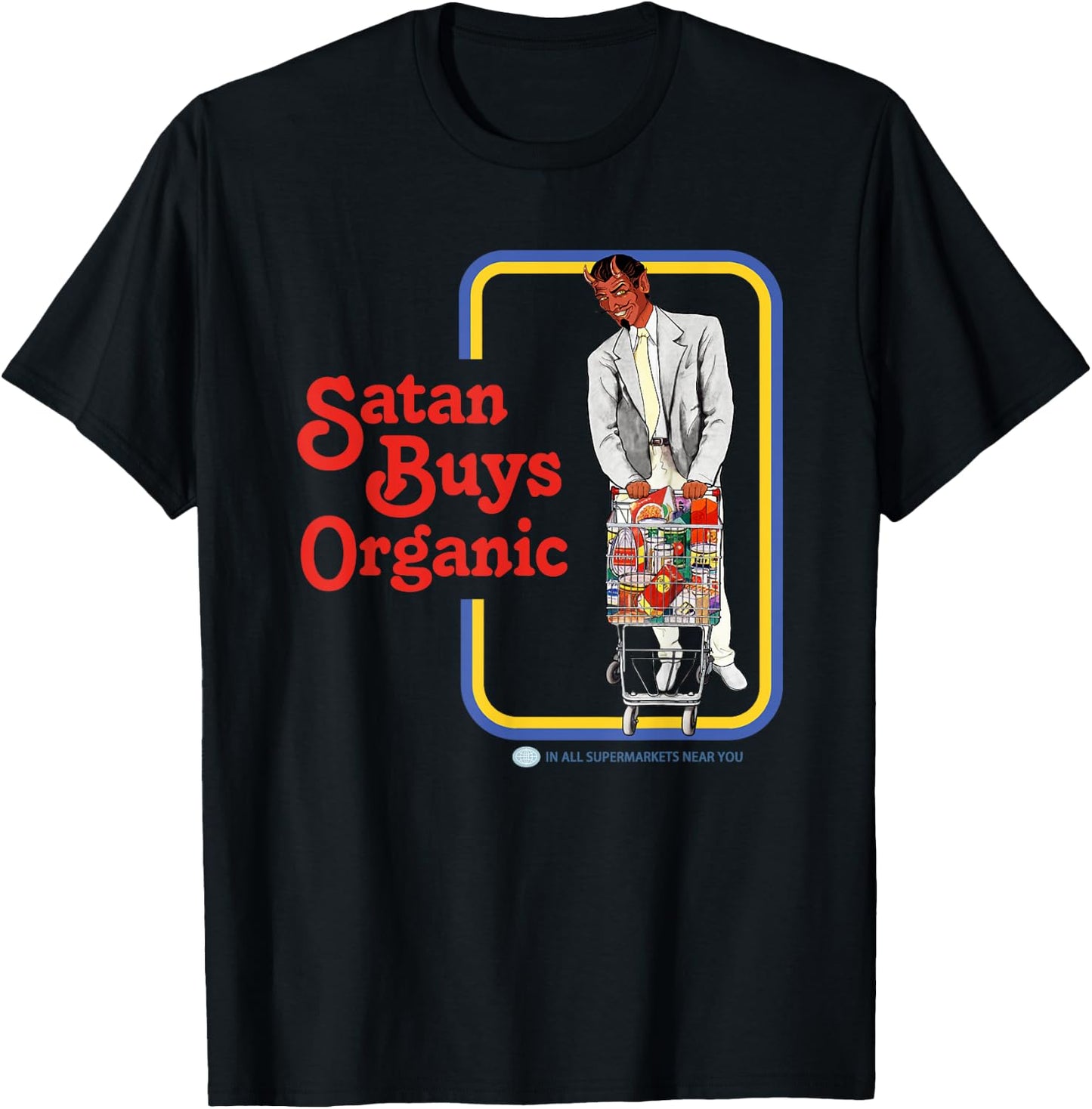 Satan Buys Organic T-Shirt - T-Shirt | Black