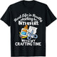 Crafting Gifts For The Women Girls Adults Crafters Crafter T-Shirt - T-Shirt | Black