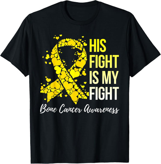 His Fight Is My Fight Bone Cancer Awareness T-Shirt - T-Shirt | Black