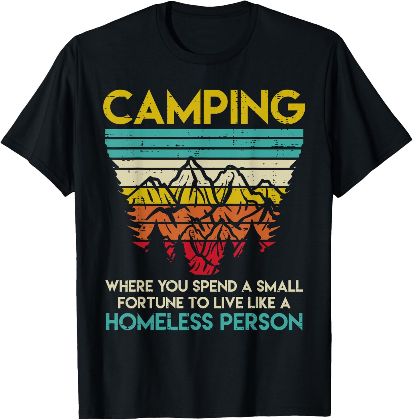Camping Fortune Homeless Person Retro Camper Men Women T-Shirt - T-Shirt | Black