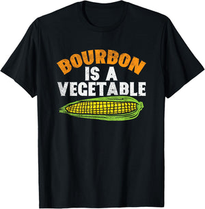 Bourbon Is A Vegetable, Bourbon, Bourbon Whiskey T-Shirt - T-Shirt | Black