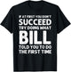 Bill Gift Name Personalized Birthday Funny Christmas Joke T-Shirt - T-Shirt | Black