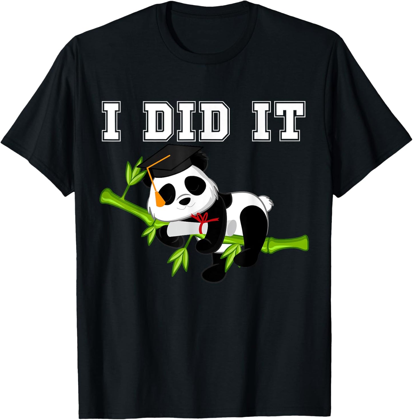 I Did It Funny Kawaii Panda with Graduation Cap Diploma T-Shirt - T-Shirt | Black