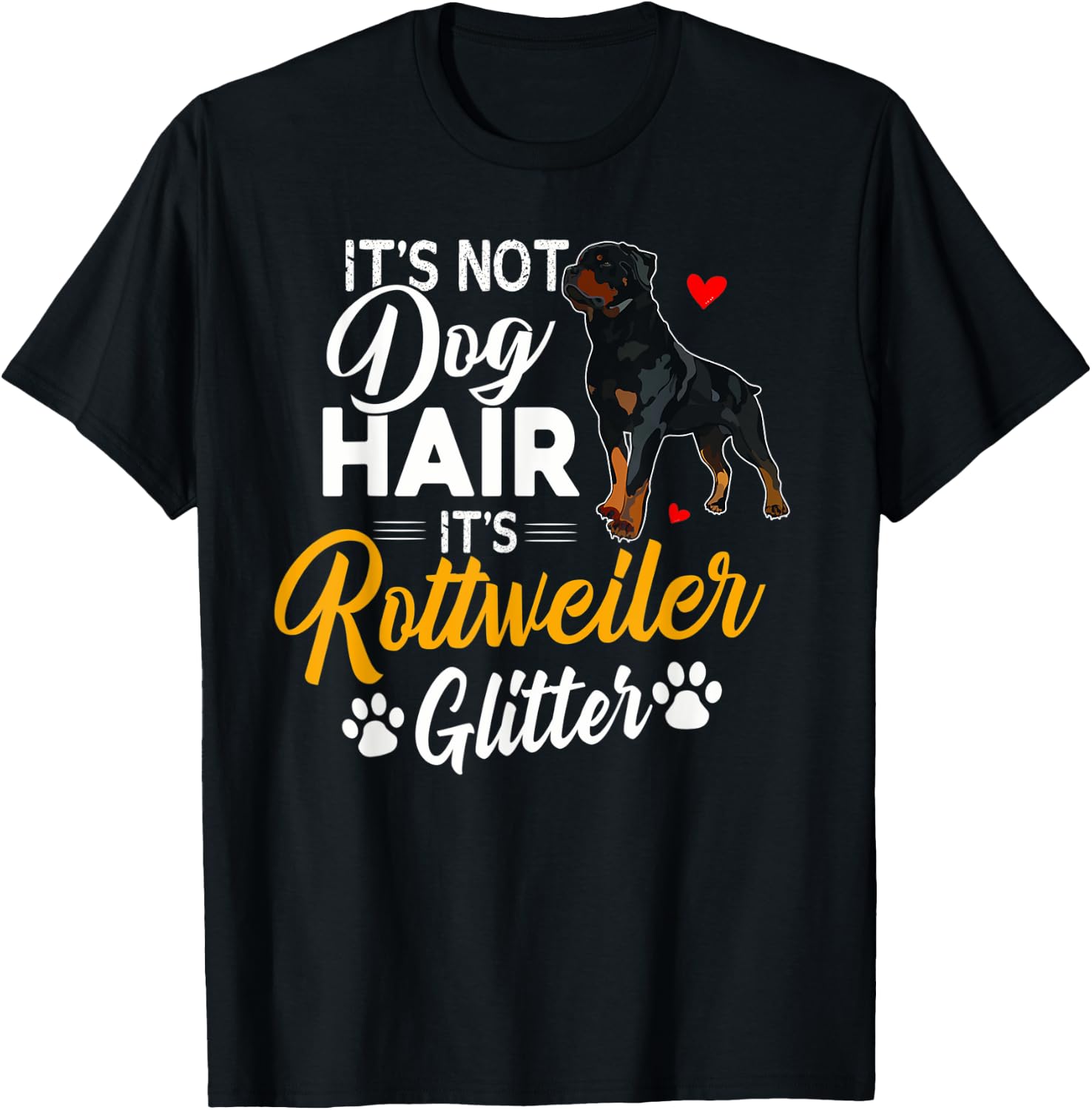 It's Not Dog Hair It's Rottweiler Glitter Shirt Dog Lover T-Shirt - T-Shirt | Black
