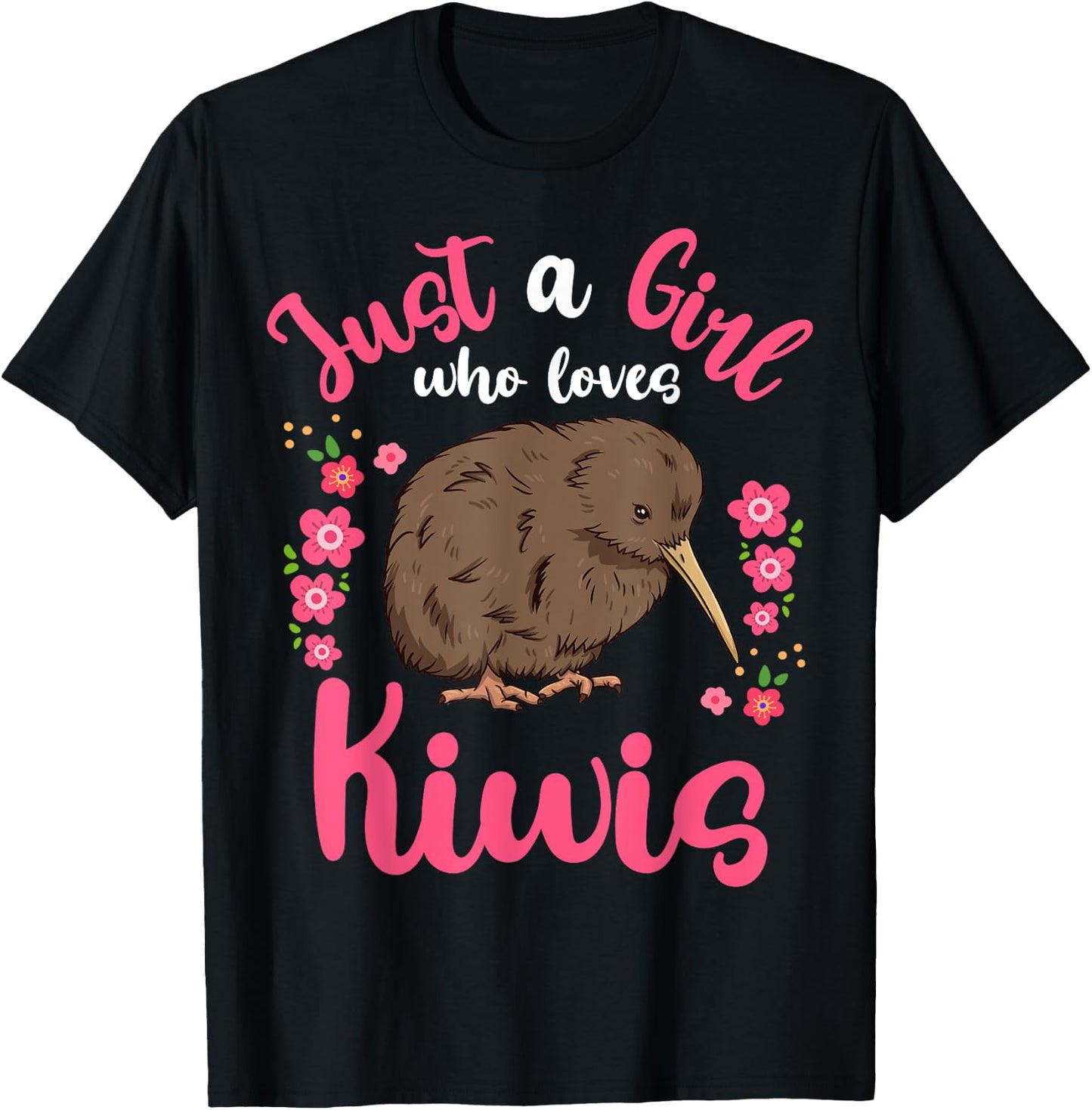 Kiwi Bird Just a Girl Who Loves Kiwis T-Shirt - T-Shirt | Black
