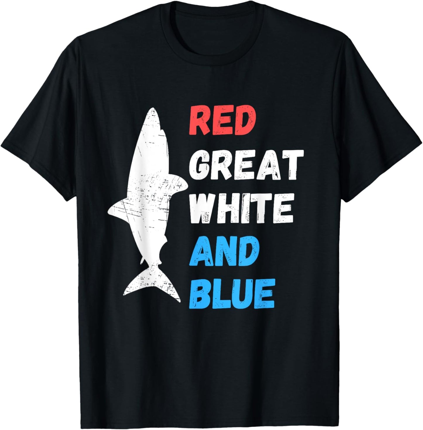 Red White And Blue Great White Shark Patriotic 4th of July T-Shirt - T-Shirt | Black