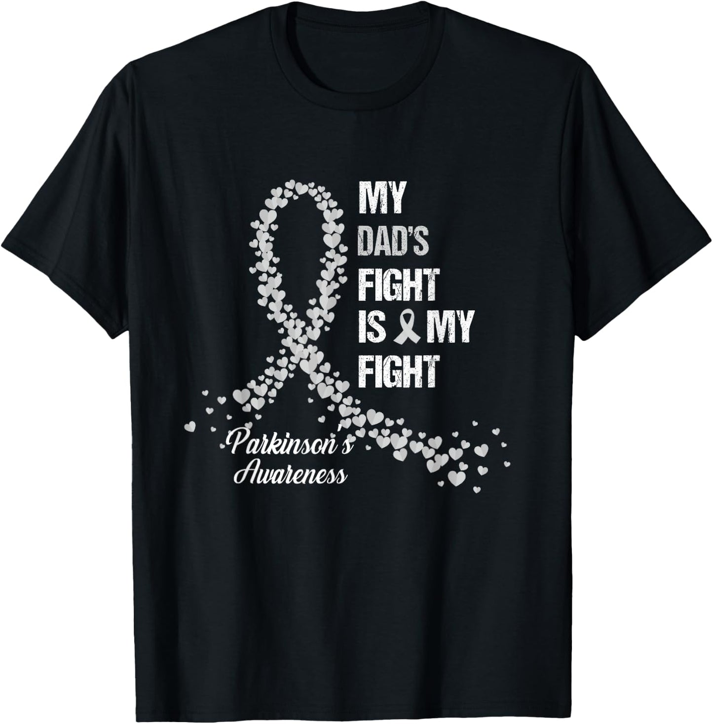 My Dad's Fight Is My Fight Parkinson's Awareness Gifts T-Shirt - T-Shirt | Black