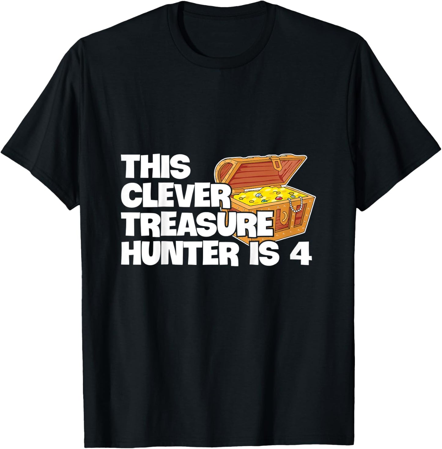 Kids Treasure Hunting Design for your 4 year old Treasure Hunter T-Shirt - T-Shirt | Black
