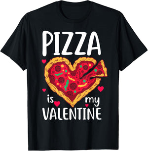 Pizza Is My Valentine Funny Valentine's Day Gift T-Shirt - T-Shirt | Black